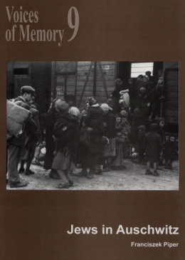 Voices of Memory 9. Jews in Auschwitz