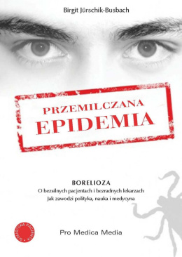 Przemilczana epidemia - Borelioza