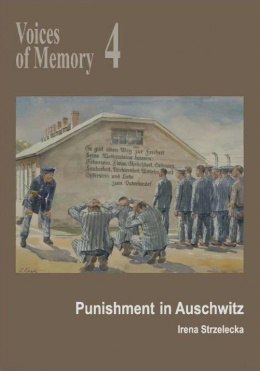 Voices of Memory 4. Punishment in Auschwitz