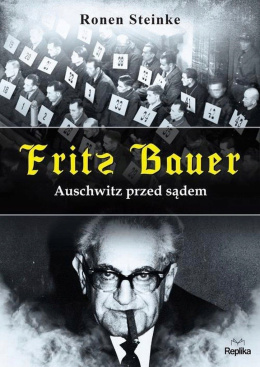 Fritz Bauer Auschwitz przed sądem