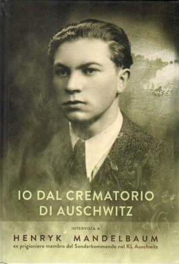 Io dal crematorio di Auschwitz