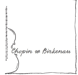 Chopin w Birkenau (CD)