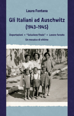 Gli Italiani ad Auschwitz (1943-1945)